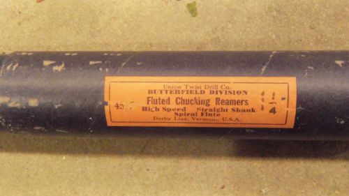 1 1/4 union twist drill / butterfield  fluted chucking reamer new! for sale