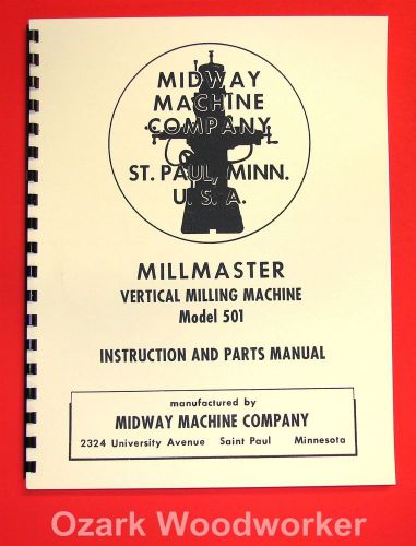 MIDWAY Millmaster 501 Vertical Milling Machine Instruction &amp;  Parts Manual 1032