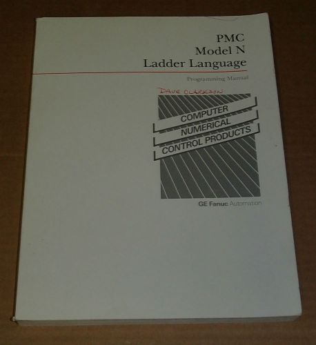 GE Fanuc PMC Model N Ladder Language Programming Manual System P Model G Mark II