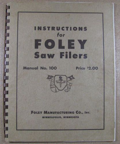 Instruction book for Foley Belsaw Saw Filer