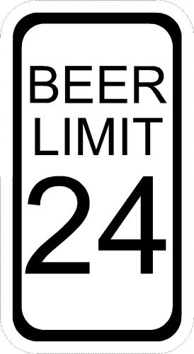 24 BEER LIMIT   humorous decals hard hats laptops toolboxes stickers