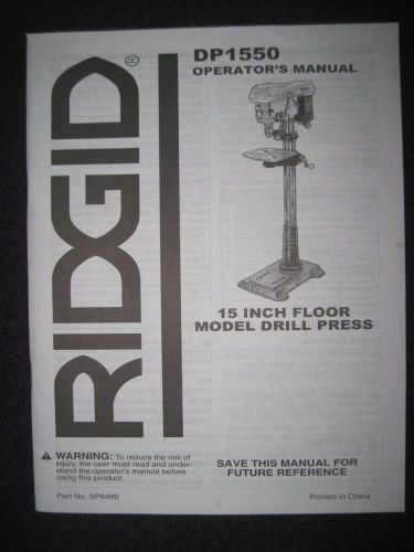 983000-391 Ridgid 15 Inch Drill Press Operator&#039;s Manual DP1550