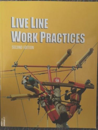 Live Line Work Practices &#034;HOT STICKS&#034; High Voltage Maintenance Manual !