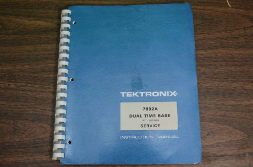 Tektronix 7B92A Dual Time Base Service Manual w/ Schematics