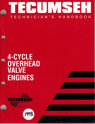 TECUMSEH 4-CYCLE OHV  TECHNICIAN&#039;S  HANDBOOK  ENGINE SHOP  MANUAL 1998