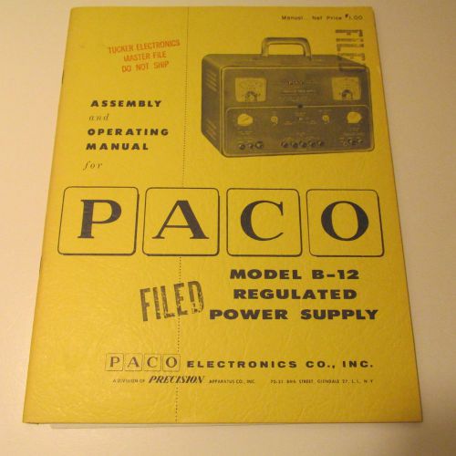 PACO B-12 POWER SUPPLY  KIT MANUAL/SCHEMATIC/PARTS LIST/ASSEMBLY INSTRUCTIONS
