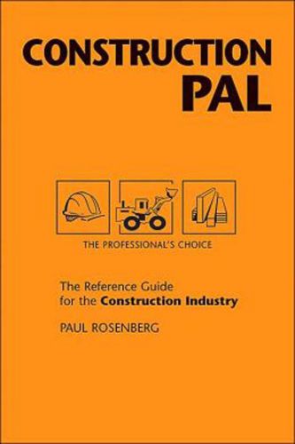 CONSTRUCTION PAL HANDBOOK BY PAUL ROSENBERG