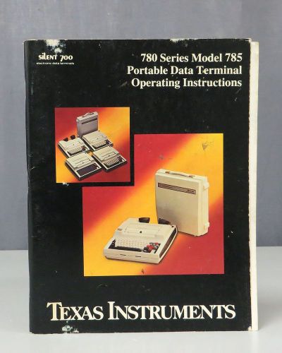 Texas Instruments 780 Series Model 785 Data Terminal Instruction Manual