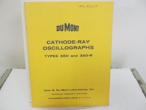 Dumont 350, 350-R Cathode-Ray Oscillographs Operation Manual