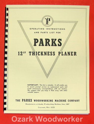 Parks 12&#034; thickness planer operating &amp; parts manual 0504 for sale