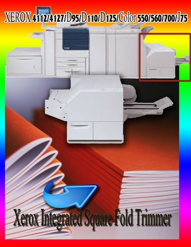 Xerox  square fold trimmer 4112\4127\d95\d110\d125 color 550\560\700\j75\c75 for sale