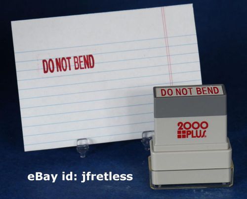 2000 PLUS DO NOT BEND Red Pre-Inked Self-Inking Rubber Stamp FREE SHIP 2000plus