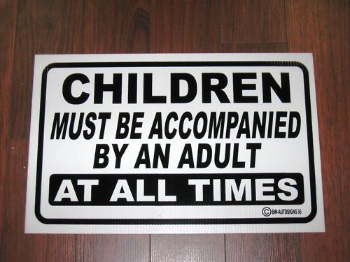 General Business Sign: Children Accompanied by an Adult