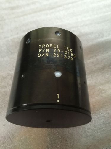 TROPEL LENS 15X OBJECTIVE P/N 29-0180 Wafer UV DUV Metrology Inspection System