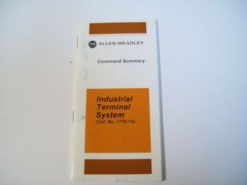 ALLEN-BRADLEY 1770-7.2 INDUSTRIAL TERMINAL SYSTEM COMMAND SUMMARY- FREE SHIPPING