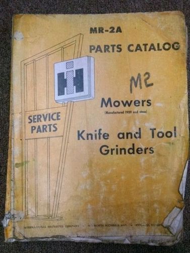 International Harvester MR-2A Knife and Tool Grinders Parts Catalog Mowers