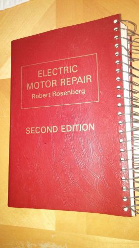 Electric Motor Repair 2nd Edition Illustrations Text Robert Rosenberg 1969
