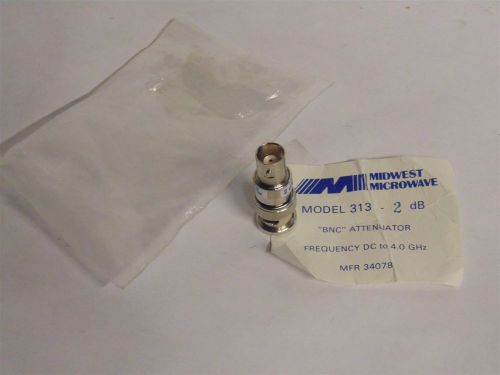 MIDWEST MODEL 313 2DB BNC ATTENUATOR FREQUENCY DC TO 4.0GHZ MFR 34078 (C10-1-20)