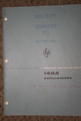 HP 140A Oscilloscope Operating &amp; Service Manual WITH SCHEMATICS