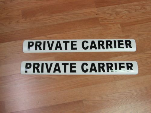 PRIVATE CARRIER Magnetic signs 2 fit Car, Tow Truck, Van SUV DOT Approved Size