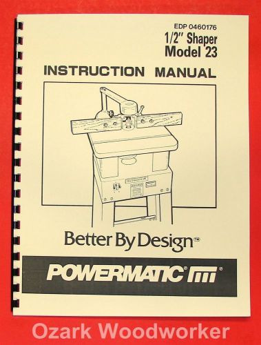 POWERMATIC 23 1/2&#034; Wood Shaper Operator Part Manual 0526