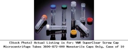Vwr superclear screw cap microcentrifuge tubes 3600-872-000 nonsterile caps only for sale