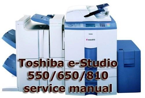 Toshiba e-Studio 550 650 810 service manual pdf