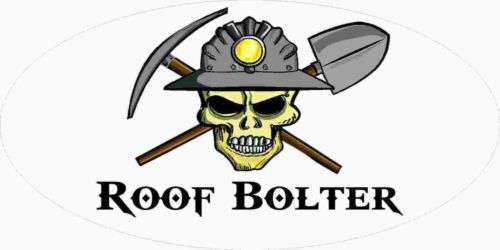 3 - Roof Bolter Miner Skull Coal Mining Tool Box Hard Hat Helmet Sticker WV H407