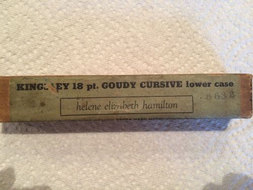 Kingsley Type 18pt Goudy cursive lower case