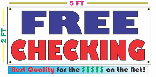FREE CHECKING Full Color Banner Sign NEW XXL Size Best Quality for the $$$$