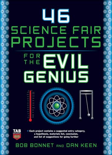 46 Science Fair Projects for the Evil Genius PDF