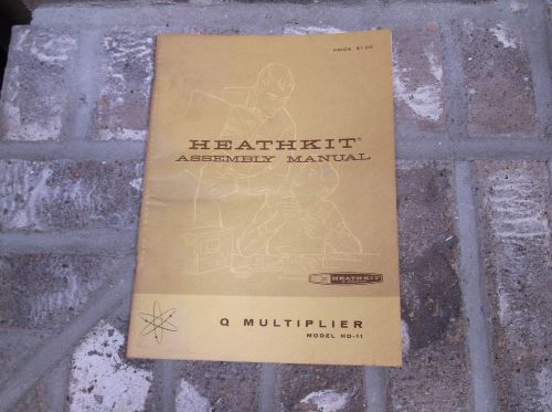 VINTAGE 1961 HEATHKIT ASSEMBLY MANUAL   Q MULTIPLIER MODEL HD-11