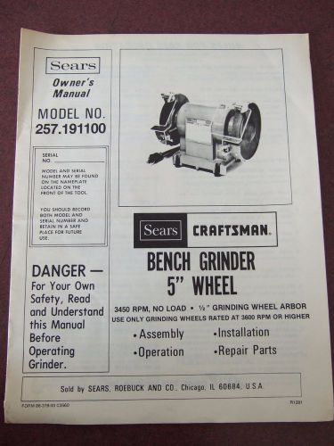 Owners Manual SEARS Craftsman Model no 257.191100 Bench Grinder 5” Wheel