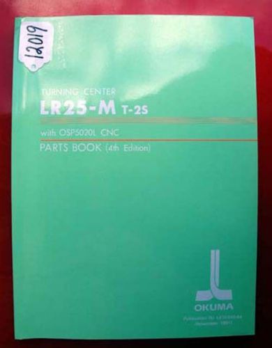 Okuma lr25-m t-2s turning center parts book: le15-040-r4 (inv.12019) for sale