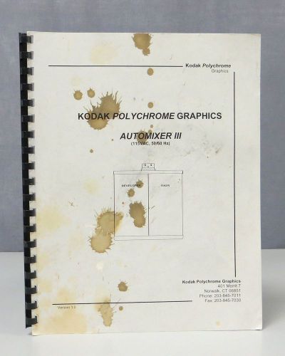 Kodak Polychrome Graphics Automixer III Operating &amp; Maintenance Manual