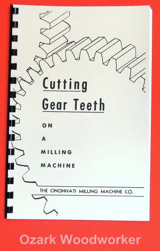 How to Cut Gear Teeth on Mill Rack, Spur, Bevel, Helical, Worm Manual Book 1041