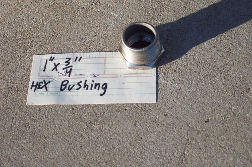 Hex bushing 1&#034; x 3/4&#034; stainless steel for sale