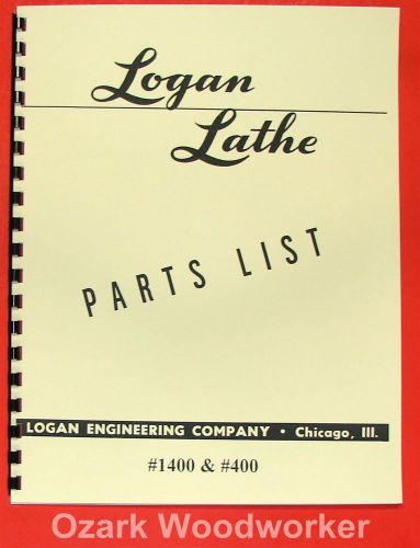 LOGAN 400 1400 Metal Lathe Parts Manual 0458