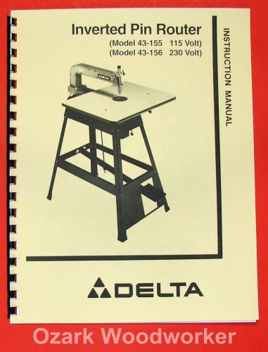 DELTA-Rockwell Inverted Pin Router 43-155, 43-156 Operator&#039;s &amp; Parts Manual 0232