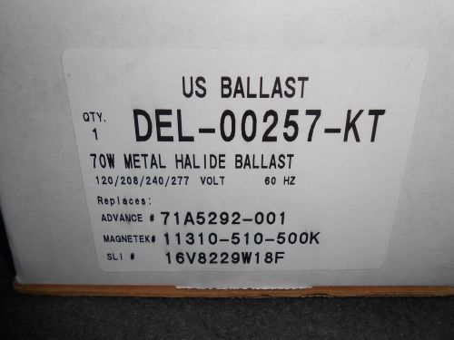 US BALLAST DEL-00257-KT 70 WATT METAL HALIDE BALLAST KIT