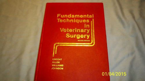 Fundamental Techniques in Veterinary Surgery! VERY COOL 1982 Reference Book!