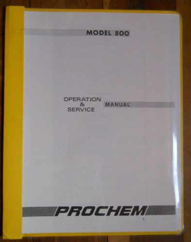 Prochem MODEL 800 Truckmount Carpet Cleaning Machine OPERATION &amp; SERVICE MANUAL