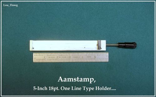 Aamstamp 2000 ( 5-Inch 18pt One Line Type Holder  ) Hot Foil Stamping Machine