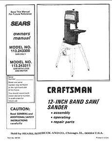 1987 Craftsman 113.243300 12&#034; Band Saw Sander Owners Manual Instructions
