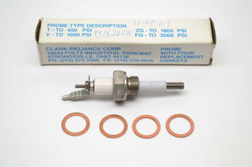 NEW CLARK-RELIANCE TO20RK SA 83/664 PROBE W/ GASKET REPLACEMENT PART B407818