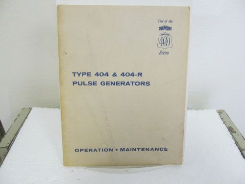 Dumont 404, 404R Pulse Generators Operation &amp; Maintenance Manual w/schematics