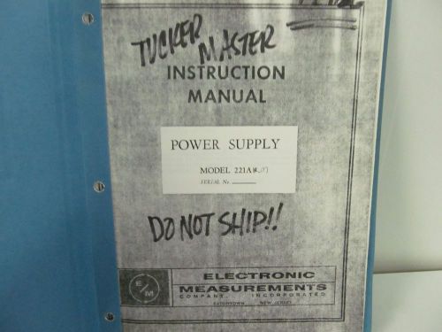 Electronic Measurements 220A, 221A Power Supply: Instruction Manual w/ Schematic