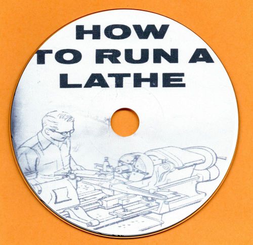 How to run a lathe, south bend, 1914 - 1960, user manual cd-rom for sale