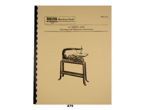 Delta Milwaukee 24&#034; Scroll / Jig Saw Operating, Parts, &amp; Maintenance Manual *879