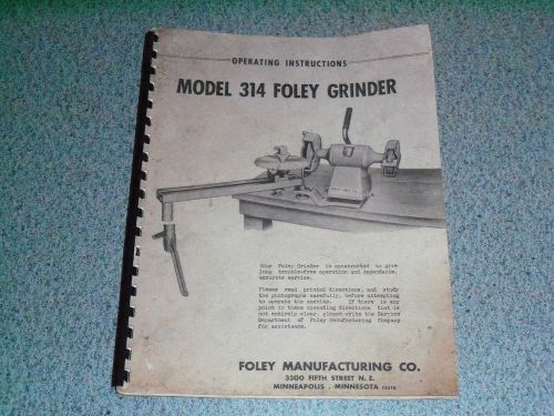 Foley-Belsaw - Model 314 Foley Grinder / Operating Instructions - Manual